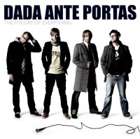 Dada Ante Portas "The Theory of Everything"