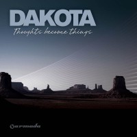 Dakota - Thoughts Become Things