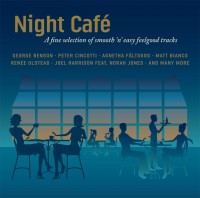 NIGHT CAFÉ– a fine selection of smooth ’n’ easy feelgood tracks