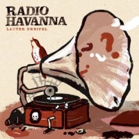 Radio-Havanna-LAUTER ZWEIFEL Cover