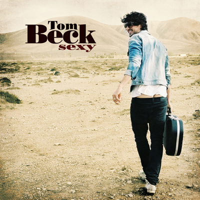 Tom Beck Sexy CD Cover