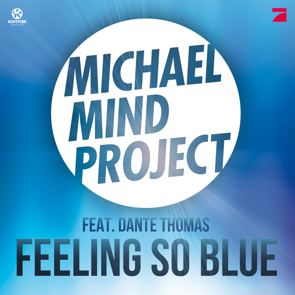 MICHAEL MIND Project feat. Dante Thomas Feeling So Blue