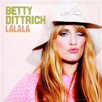 Betty Dittrich - "LaLaLa"