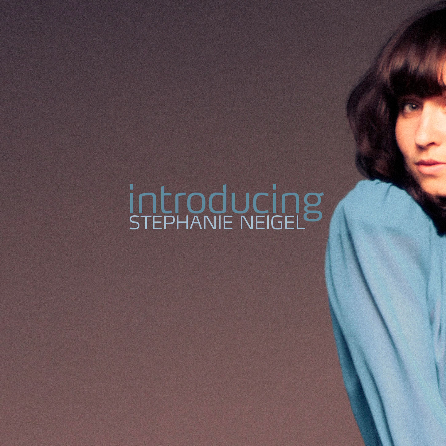Stephanie Neigel - "Introducing Stephanie Neigel"