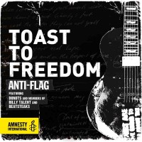 ANTI-FLAG, DONOTS, BEATSTEAKS & BILLY TALENT: "Toast To Freedom"