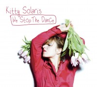 Kitty Solaris - "We Stop The Dance"