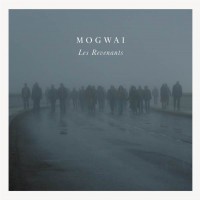 MOGWAI - Les Revenants