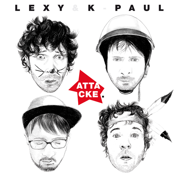 Lexy & K-Paul "Attacke"