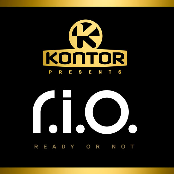 Kontor Presents R.I.O. – Ready Or Not