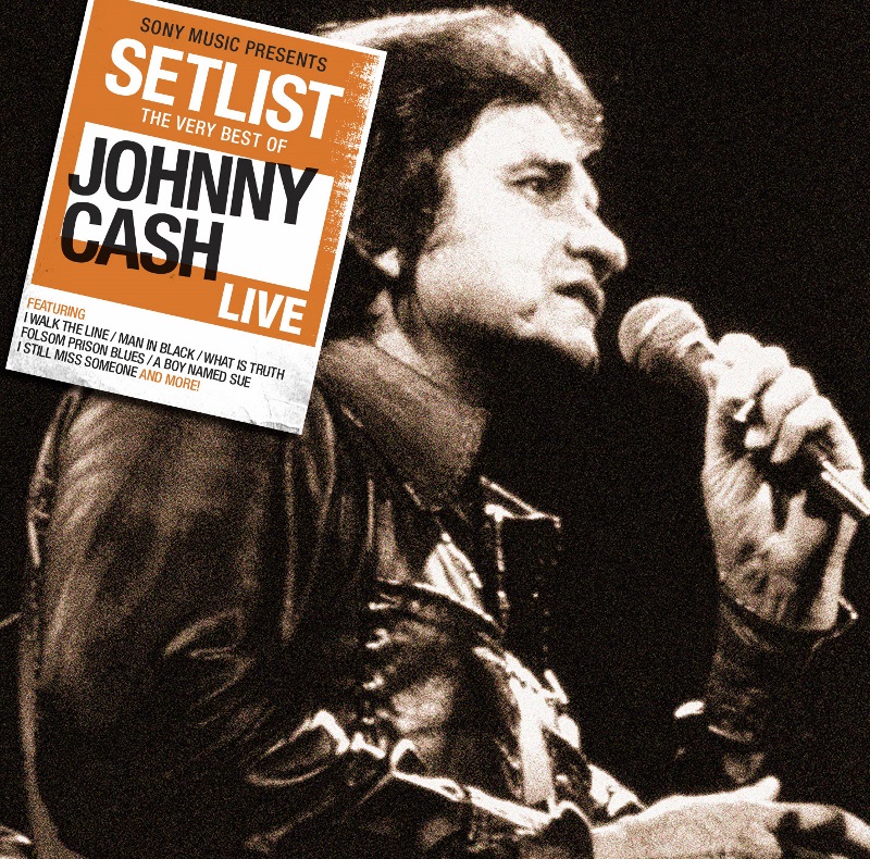 Johnny Cash - "Setlist - The Very Best Of Johnny Cash Live“