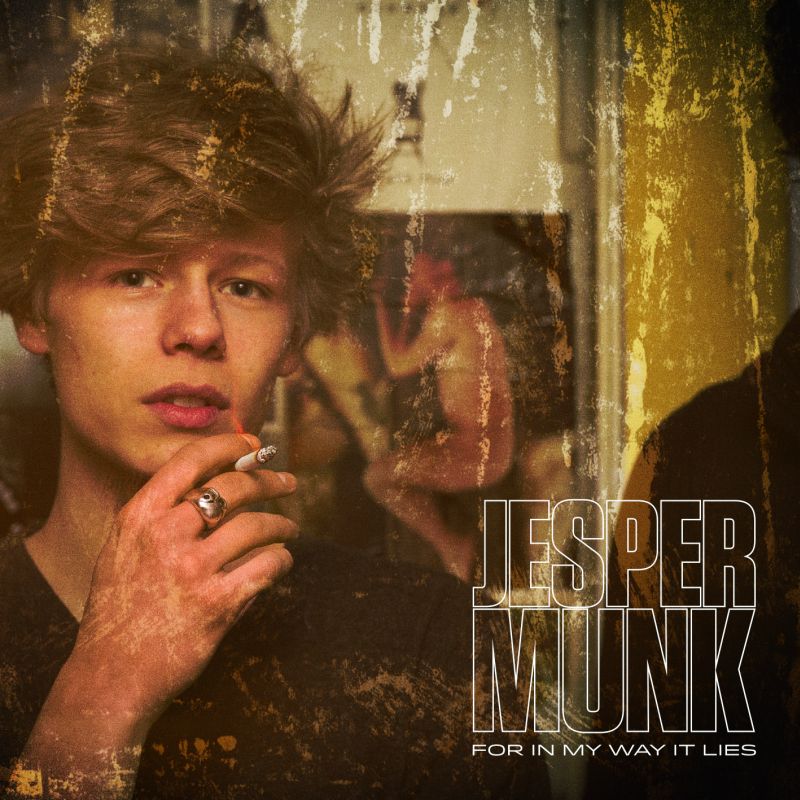 Jesper Munk - “For In My Way It Lies“