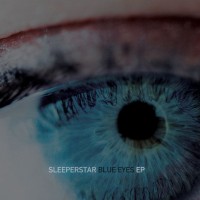 Sleeperstar - "Blue Eyes EP"