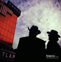 Tosca –  “Tlapa – The Odeon Remixes“  