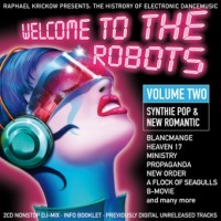 WELCOME TO THE ROBOTS  VOLUME 2  –  SYNTHIE POP & NEW ROMANTIC