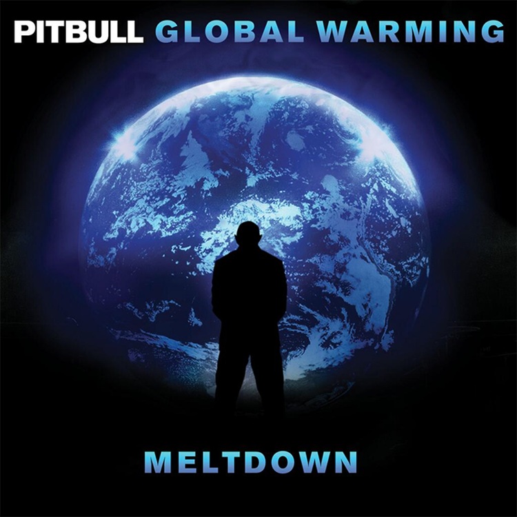 Pitbull – “Global Warming: Meltdown“