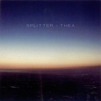 SPLITTER – Thea