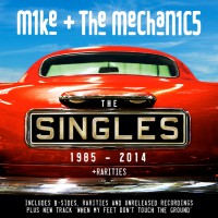 Mike + The Mechanics - “The Singles - 1985-2014“ (Virgin/Universal)