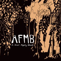 AFMB - "A Forest Mighty Black"