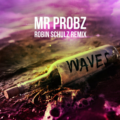 MR. PROBZ „WAVES (Robin Schulz Remix)“
