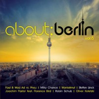 Various Artists – “About Berlin Vol. 6” (Polystar/Universal)  