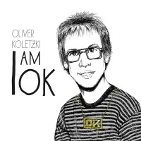 Oliver Koletzki „I AM OK“