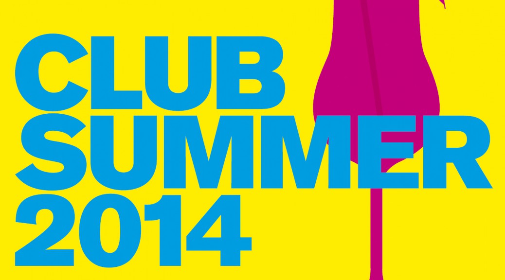 Various Artists – “Club Summer 2014“ (Polystar/Universal)