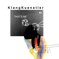 KLANGKUENSTLER - THAT`S ME (VÖ: 19.09.14) melodieverliebtes und leidenschaftliches Deep-House Debütalbum mit ansteckender Energie 