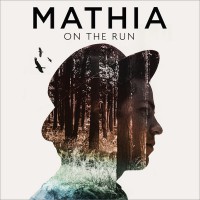 MATHIA - "On The Run"