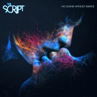 THE SCRIPT - "No Sound Without Silence"