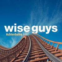 Wise Guys -  “Achterbahn“ (Polydor/Universal)