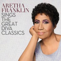 ARETHA FRANKLIN - „Aretha Franklin Sings The Great Diva Classics“