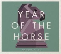 MADISON VIOLET - „Year of the Horse“