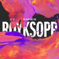 Röyksopp -  "The Inevitable End" (Embassy One/Warner)
