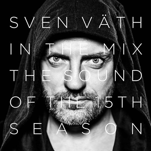 Various Artists - “Sven Väth In The Mix – The Sound Of The Fifteenth Season“ (Cocoon Recordings/Alive)