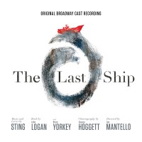 STING - "The Last Ship" - Original Broadway Cast Recording
