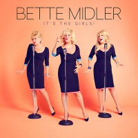 BETTE MIDLER - "It's The Girls!" (EastWest Records/Warner)