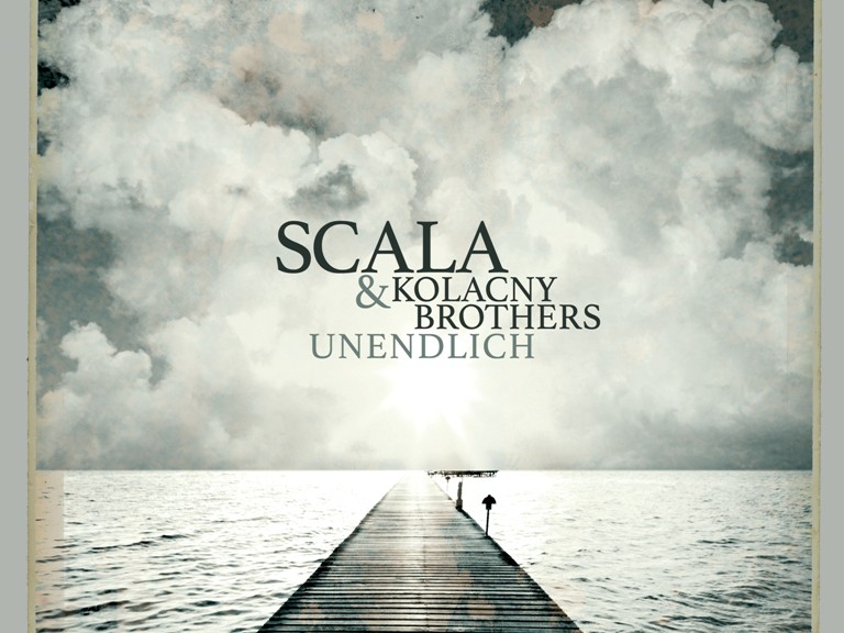 Scala & Kolacny Brothers - “Unendlich“ (Warner Music)