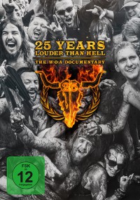 25 YEARS LOUDER THAN HELL - THE W:O:A DOCUMENTARY