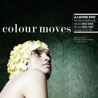 Colour Moves - “A Loose End” (Interbang Records/Broken Silence)