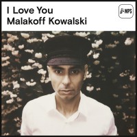 Malakoff Kowalski - "I Love You" (MPS/Edel)