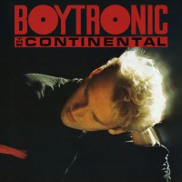Boytronic – “The Continental“ (DeluxeCDMusic/Alive)