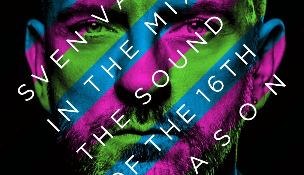 Various Artists - “Sven Väth In The Mix – The Sound Of The Sixteenth Season“ (Cocoon Recordings/Alive)