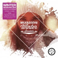 Various Artists  - “Winter Sessions 2016”  (Milk & Sugar Recordings) 