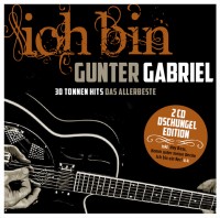 Gunter Gabriel: „Ich Bin Gunter Gabriel (30 Tonnen Hits – Das Allerbeste)“ (Sony Music)