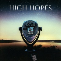 HIGH HOPES - Sights & Sounds