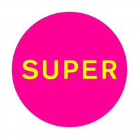 Pet Shop Boys -  “Super“ (X2 Recordings/Rough Trade)