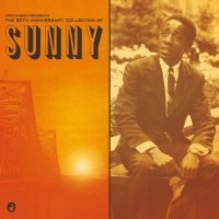 Various Artists -  “The 50th Anniversary Collection of Sunny“  (Trocadero/Indigo) 
