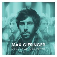 Max Giesinger - “Der Junge, Der Rennt"   (BMG Rights Management) 