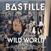 Bastille – “Wild World“ (Virgin/Universal)