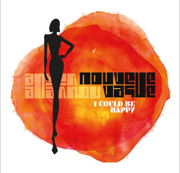 Nouvelle Vague “I Could Be Happy” (Kwaidan Records/ Alive)